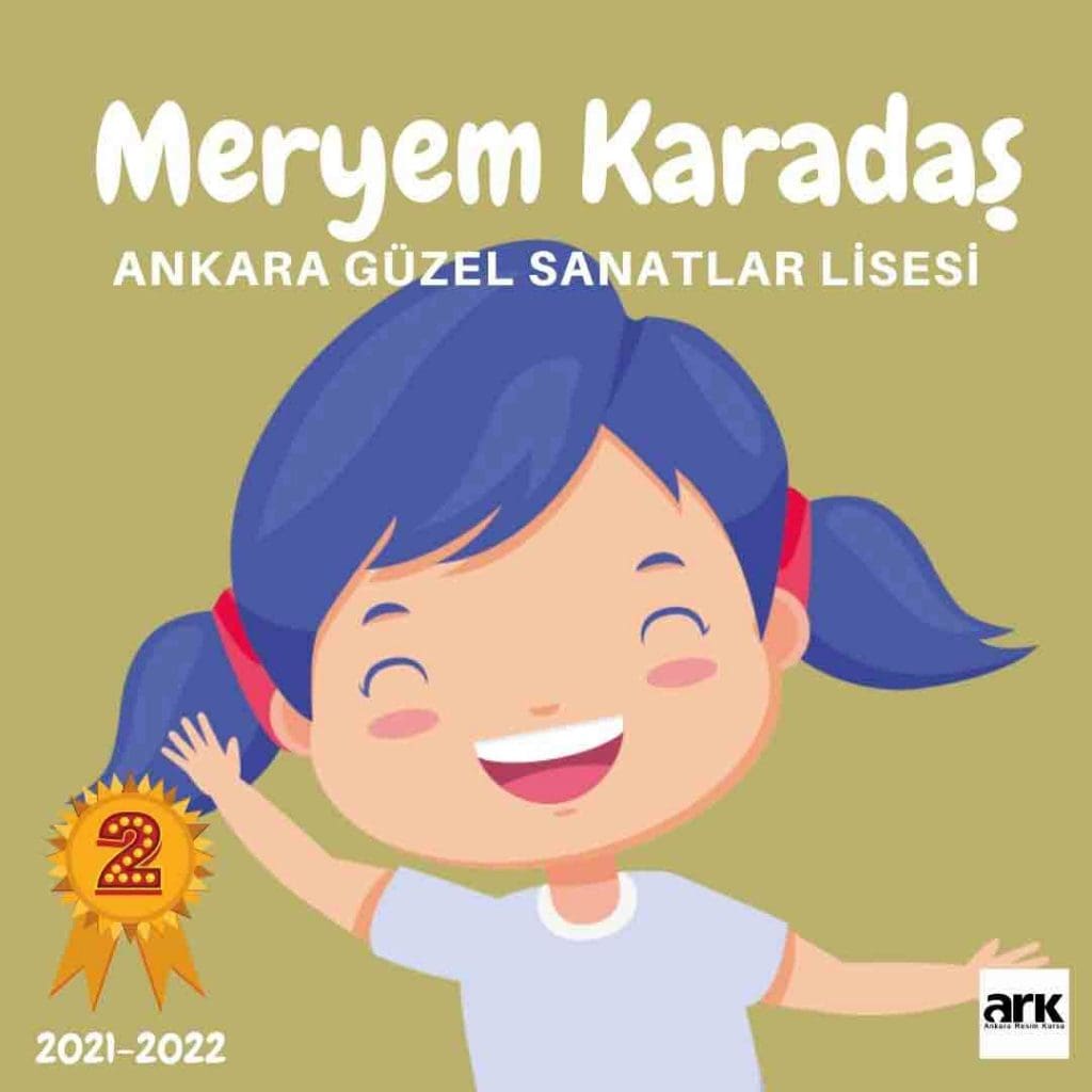 Kevser Meryem Karadaş, Ankara Güzel Sanatlar Lisesi 2. olarak kazanan öğrencisi