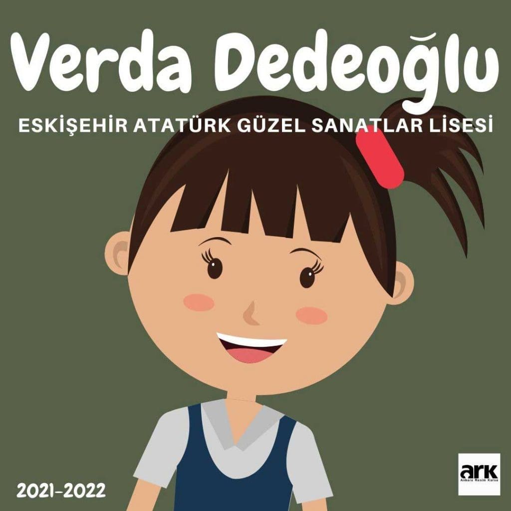 Verda Dedeoğlu, Eskişehir Atatürk Güzel Sanatlar Lisesi kazanan öğrencisi