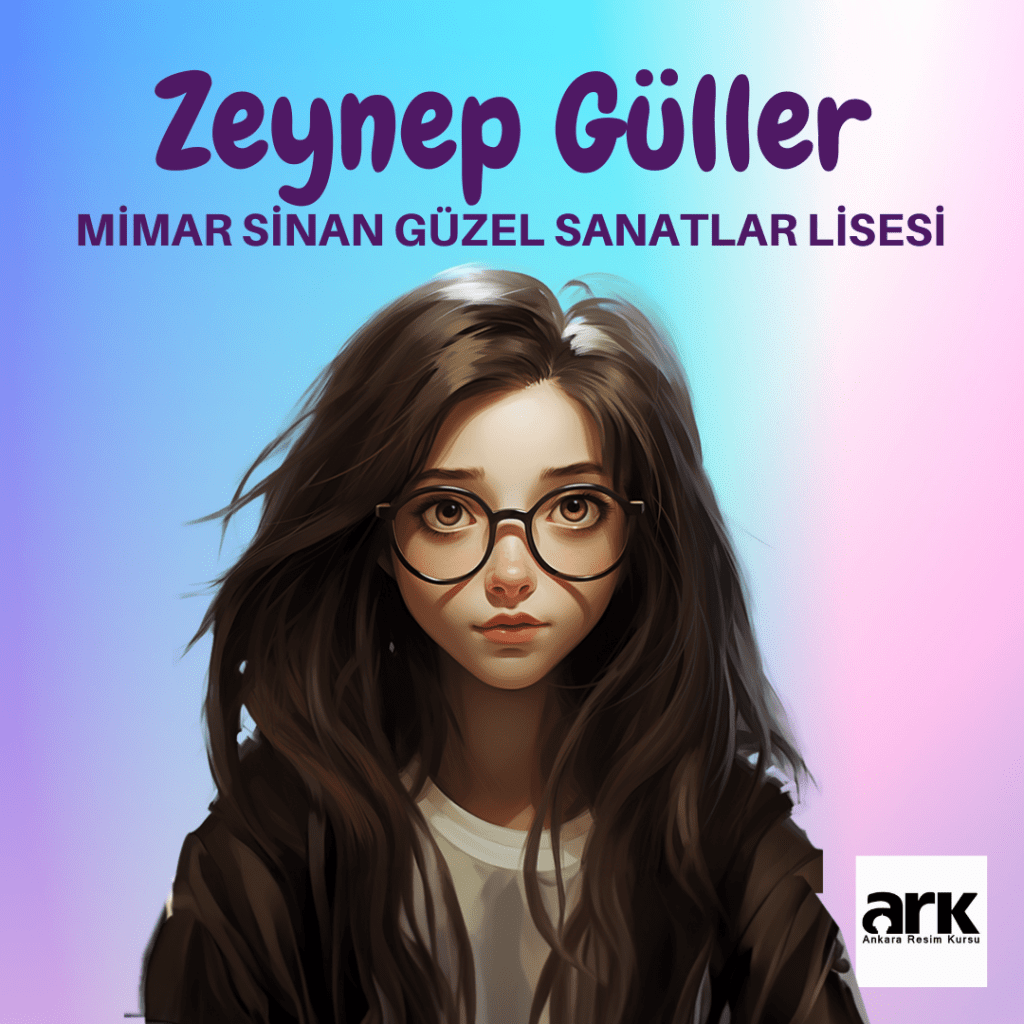 Zeynep Güller, Mimar Sinan Güzel Sanatlar Lisesi kazanan öğrencisi