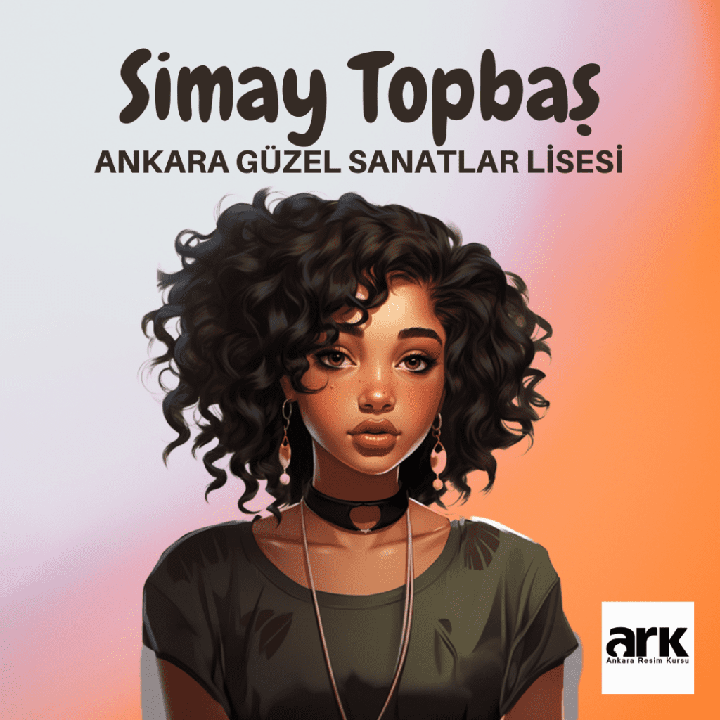 Simay Topbaş, Ankara Güzel Sanatlar Lisesi kazanan öğrencisi